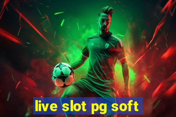 live slot pg soft